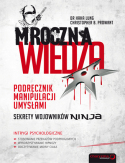 Mroczna wiedza. Podręcznik manipulacji umysłami. Sekrety wojowników Ninja