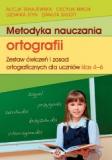 METODYKA NAUCZANIA ORTOGRAFII – zestaw ćwiczeń i zasad ortograficznych dla uczniów klas 4–6
