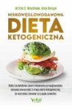 Niskowęglowodanowa dieta ketogeniczna Oblicz prawidłowe zapotrzebowanie na węglowodany i bezpiecznie przejdź 3 etapy diety ketogenicznej by odzyskać zdrowie i szczupłą sylwetkę