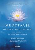 Medytacje uzdrawiające sufich 33 lekcje na duchowej ścieżce