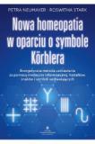 Nowa homeopatia w oparciu o symbole Körblera Energetyczna metoda uzdrawiania za pomocą medycyny informacyjnej kształtów znaków i symboli uzdrawiających