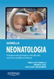Neonatologia Gomella postępowanie, procedury, choroby, leki, dyżurowe problemy kliniczne