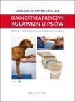 Diagnostyka przyczyn kulawizn u psów Anatomia czynnościowa rozpoznanie i leczenie
