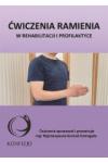 Ćwiczenia ramienia w rehabilitacji i profilaktyce