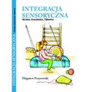 Integracja Sensoryczna Teoria diagnoza i terapia