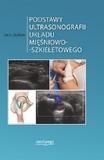 Podstawy ultrasonografii układu mięśniowo szkieletowego