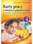 Karty pracy z edukacji polonistycznej dla uczniów ze specjalnymi potrzebami. Część 1. Zakres ćwiczeń doskonalących opanowanie umiejętności rozpoznawania i czytania liter, sylab i wyrazów