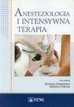 Anestezjologia i intensywna terapia Podręcznik dla studentów