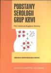 Podstawy serologii grupy krwi Podręcznik dla studentów oddziału analityki medycznej