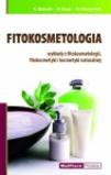 Fitokosmetologia wykłady z fitokosmetologii, fitokosmetyki i kosmetyki naturalnej