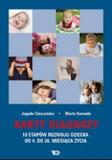 Karty Diagnozy. 10 etapów rozwoju dziecka od 4 do 36 miesiąca życia
