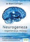 Neurogeneza regeneracja mózgu 4-stopniowy program eliminowania chorób neurodegeneracyjnych o naukowo potwierdzonej skuteczności