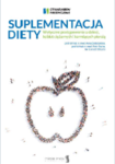 Suplementacja diety - Wytyczne postępowania u dzieci, kobiet ciężarnych i karmiących piersią. 