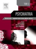 Psychiatria Tom 3 Metody leczenia Zagadnienia etyczne, prawne, publiczne, społeczne