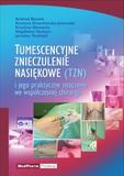 Tumescencyjne znieczulenie nasiękowe (TZN) i jego praktyczne znaczenie we współczesnej chirurgii