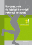 Wprowadzenie do fizjologii i metodyki rekreacji ruchowej