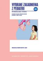 Wybrane zagadnienia z pediatrii Tom IV