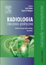 Radiologia - ćwiczenia praktyczne. Narządy wewnętrzne.