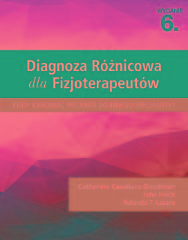 Diagnoza Różnicowa Dla Fizjoterapeutów. Kiedy kierować pacjenta do innego specjalisty?