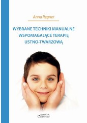 Wybrane techniki manualne wspomagające terapię ustno-twarzową