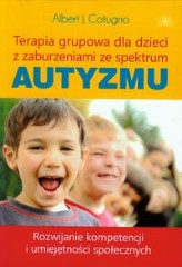 Terapia grupowa dla dzieci z zaburzeniami ze spektrum autyzmu. Rozwijanie kompetencji i umiejętności społecznych.