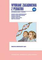 Wybrane zagadnienia z pediatrii Tom II