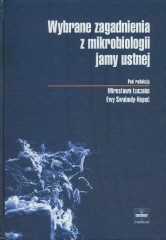 Wybrane zagadnienia z mikrobiologii jamy ustnej