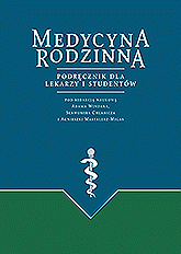 Medycyna rodzinna Podręcznik dla lekarzy i studentów