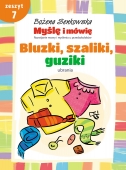 Myślę i mówię. Zeszyt 7 - Bluzki, szaliki, guziki. Ubrania