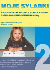 MOJE SYLABKI Ćwiczenia do nauki czytania metodą symultaniczno-sekwencyjną Zestaw 2