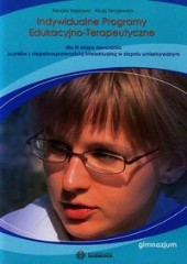 Indywidualne programy edukacyjno-terapeutyczne dla III etapu nauczania uczniów z niepełnosprawnością intelektualną w stopniu umiarkowanym gimnazjum