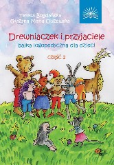 Drewniaczek i przyjaciele Bajka logopedyczna dla dzieci Część 2