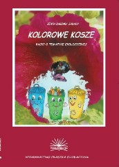 Kolorowe kosze Bajki o tematyce ekologicznej