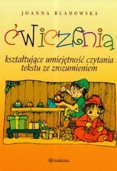 Ćwiczenia kształtujące umiejętność czytania tekstu ze zrozumieniem