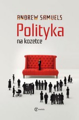 Polityka na kozetce Jednostka i jej wewnętrzne życie