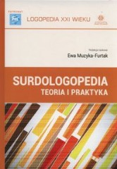 Surdologopedia Teoria i praktyka