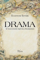 Drama w nauczaniu języka polskiego