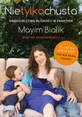 Nie tylko chusta Rodzicielstwo Bliskości w praktyce
