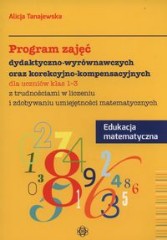 Program zajęć dydaktyczno wyrównawczych oraz korekcyjno-kompensacyjnych dla uczniów klas 1–3 z trudnościami w liczeniu i zdobywaniu umiejętności matematycznych