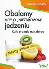Obalamy mity o „niezdrowym” jedzeniu Cała prawda na talerzu