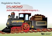 Sylabowo Jedzie pociąg i ciągnie wagony z... Trening czytania