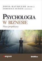 Psychologia w biznesie Nowe perspektywy