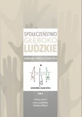 Społeczeństwo głęboko ludzkie Zamkowe sympozja 2008-2010