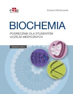 Biochemia Podręcznik dla studentów uczelni medycznych