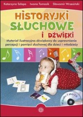 Historyjki słuchowe i dźwięki + 2CD Materiał ilustracyjno-dźwiękowy do usprawniania percepcji i pamięci słuchowej dla dzieci i młodzieży