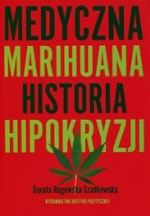 Medyczna marihuana Historia hipokryzji