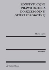 Konstytucyjne prawo dziecka do szczególnej opieki zdrowotnej