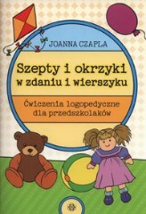 Szepty i okrzyki w zdaniu i wierszyku Ćwiczenia logopedyczne dla przedszkolaków