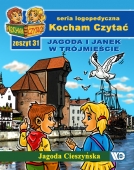Kocham Czytać Zeszyt 31: Jagoda i Janek w Trójmieście