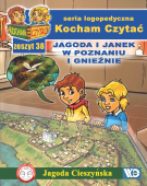 Kocham Czytać Zeszyt 38: Jagoda i Janek w Poznaniu i Gnieźnie